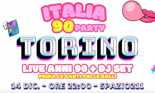 Spazio211 Torino: sabato 14 dicembre 2024 torna Italia 90 Party in versione natalizia